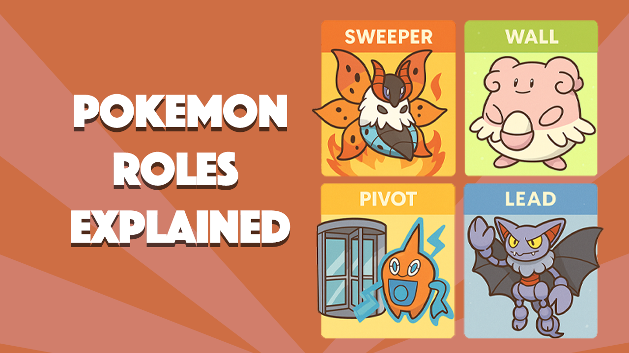 Pokemon Roles Explained: Sweepers, Walls, Pivots, and Leads